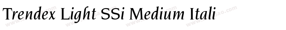 Trendex Light SSi Medium Italic字体转换